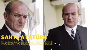 'Sahte Atatürk' 10 Kasım'da yayın açtı, paraya para demedi