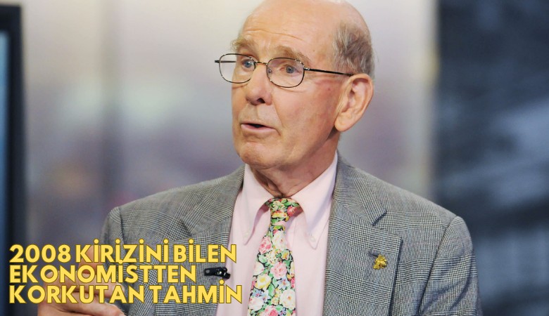 2008 krizini bilen ünlü ekonomistten korkutan tahmin