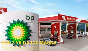 770 istasyonu olan BP neden Türkiye'den ayrıldı: Son 3 yılda 100'e yakın marka Türkiye'den çekildi