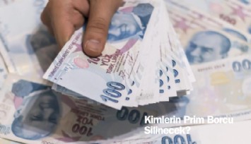 Af geliyor: Kimlerin prim borcu silinecek?