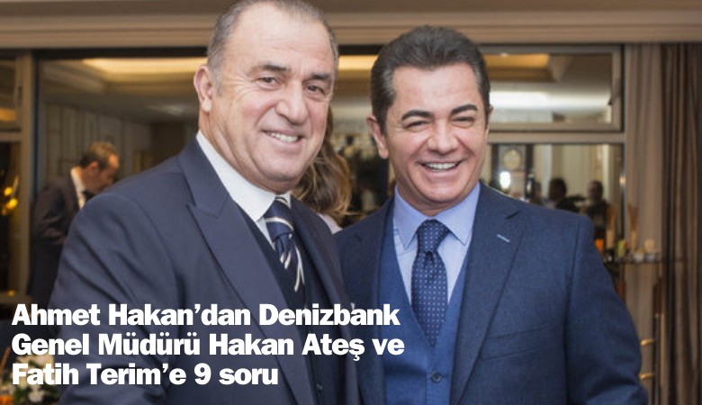 Ahmet Hakan'dan Hakan Ateş ve Fatih Terim'e 9 soru