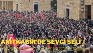 Anıtkabir'de sevgi seli: Yüzbinler Ata'nın huzurunda