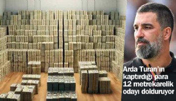 Arda Turan'ın bankacı Seçil Erzan'a kaptırdığı para 12 metrekarelik odayı dolduruyor