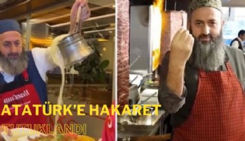 Atatürk'e hakaret eden Üçler Döner'in sahibi Mustafa Atmaca tutuklandı