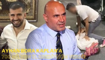 Ayhan Bora Kaplan'a 700 milyon TL krediyi kim verdi?