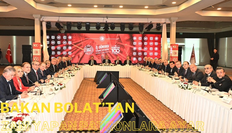 Bakan Bolat'tan zam yapan patronlara ayar