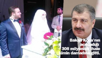 Bakan Koca'nın açıkladığı 308 milyonluk ihale kimin damadına gitti?