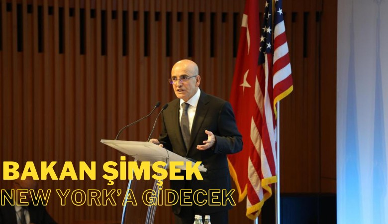 Bakan Şimşek ve Erkan New York'a gidecek