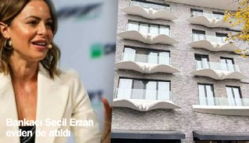 Bankacı Seçil Erzan evden de atıldı