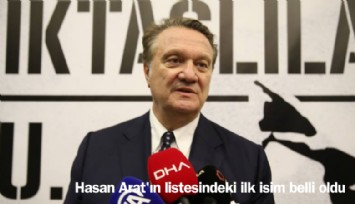 BJK başkan adayı Hasan Arat'ın listesindeki ilk isim