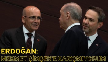 Cumhurbaşkanı Erdoğan: Mehmet Şimşek'e karışmıyorum, o kendi karar veriyor