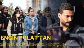 Engin Polat, babasına ve kardeşine gönderdiği 25 milyon için 'Harçlık' dedi