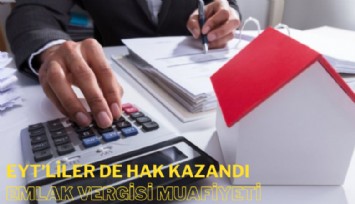 EYT'liler de hak kazandı: Emlak vergisi muafiyeti
