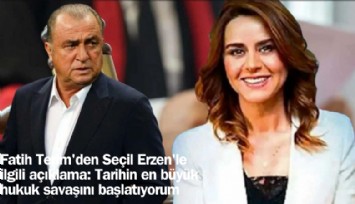 Fatih Terim'den Seçil Erzen'le ilgili açıklama: Tarihin en büyük hukuk savaşını başlatıyorum