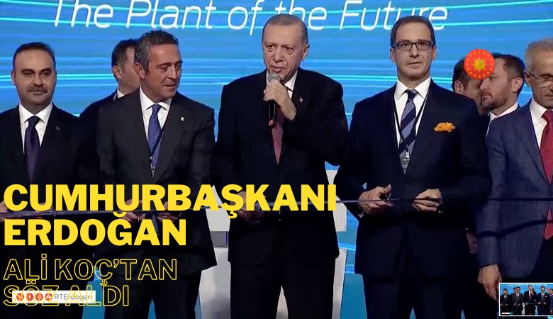 Ford'un açılışına katılan Cumhurbaşkanı Erdoğan, Ali Koç'tan ne sözü aldı?