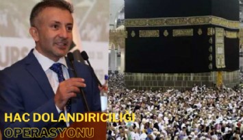 Hac dolandırıcılığı: Hac için sıra bekleyenlerin hakkı nasıl gasp edildi?