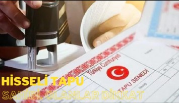 Hisseli tapu sahibi olanlar dikkat!