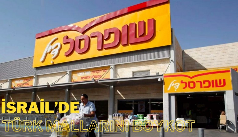 İsrail'de Türk mallarını boykot