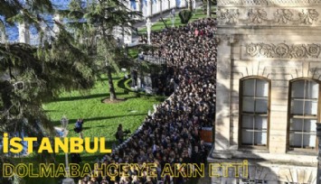 İstanbul, Dolmabahçe'ye akın etti