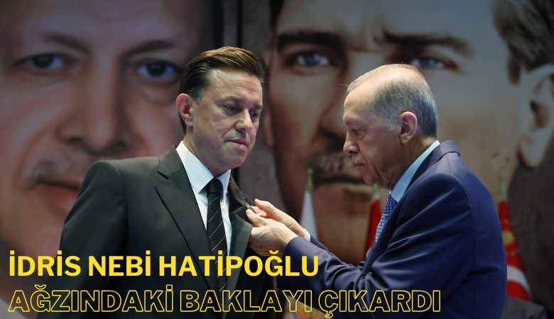 İYİ Parti'den istifa ederek Ak Parti'ye geçen İdris Nebi Hatipoğlu ağzındaki baklayı çıkardı