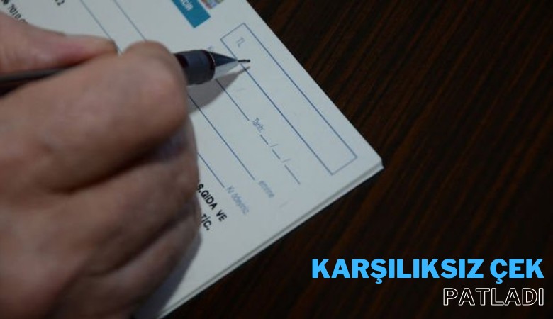 Karşılıksız çekler patladı