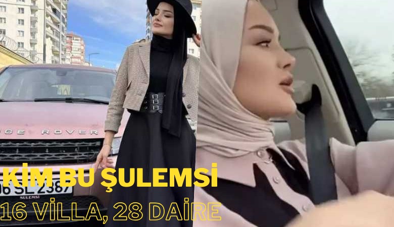 Kim bu fenomen Şulemsi: 16 villa, 28 daire, 1 helikopter, 173 işyeri, 1 yat