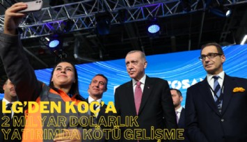 Koç'un 2 milyar dolarlık batarya yatırımında kötü haber