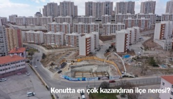 Konutta en çok kazandıran ilçe neresi?