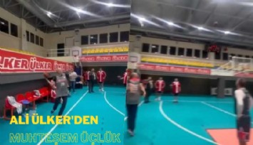 Michael Jordan mısın! Ali Ülker'den muhteşem üçlük