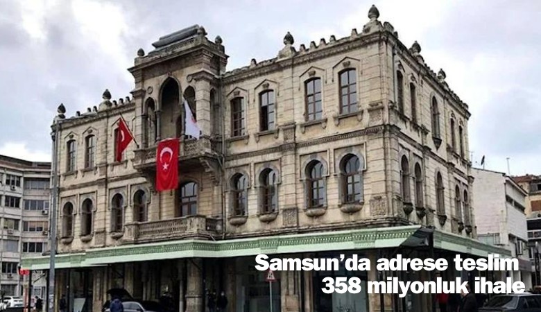 Samsun BB'den adrese teslim 358 milyonluk ihale