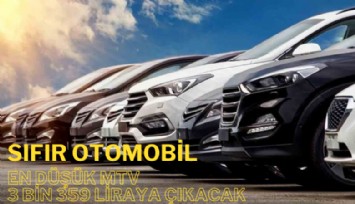 Sıfır otomobilde en düşük MTV 3 bin 359 Liraya çıkacak