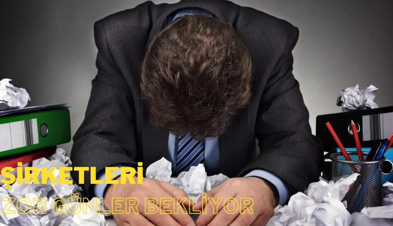 Şirketleri zor günler beliyor: 2024'te iflaslar artacak