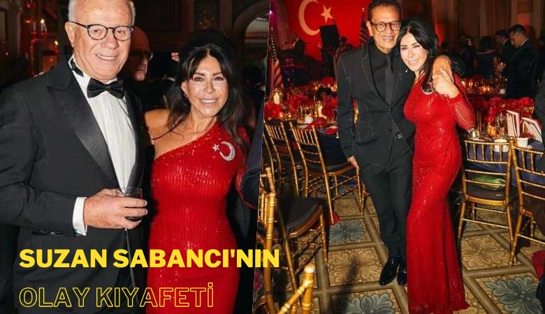 Suzan Sabancı'nın olay kıyafetini kim tasarladı?