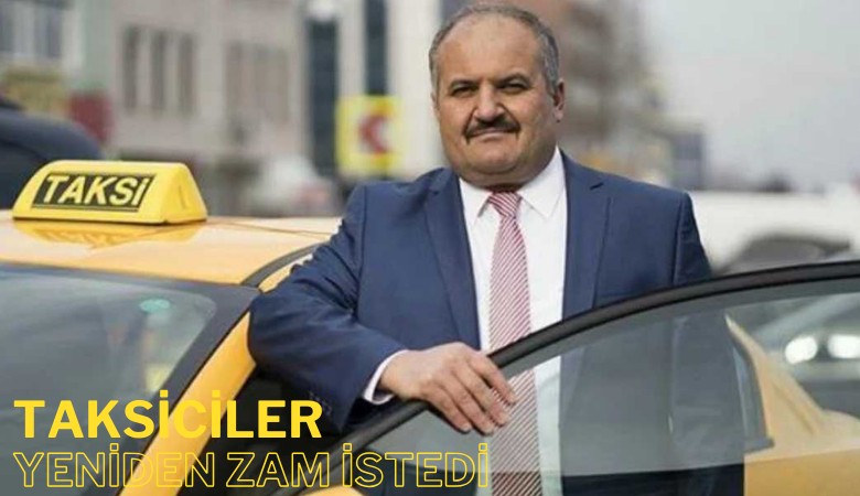 Taksiciler yeniden yüzde 65 zam istedi