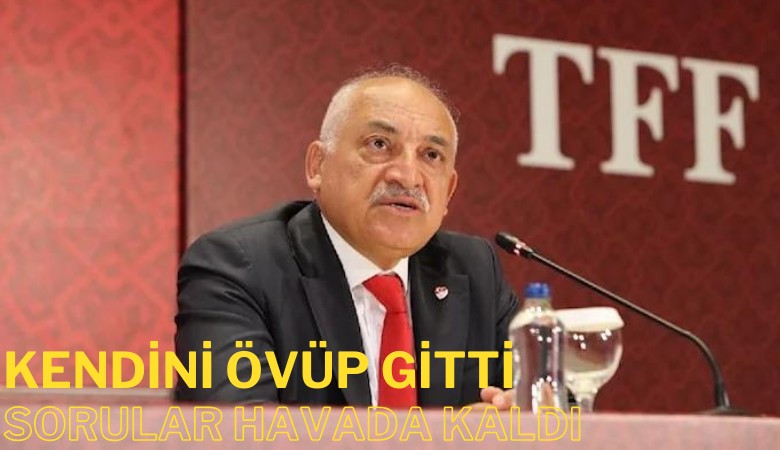 TFF Başkanı Büyükekşi kendini övüp gitti, sorular havada kaldı