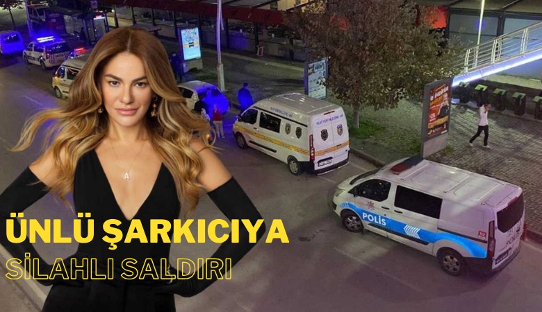 Ünlü şarkıcıya silahlı saldırı