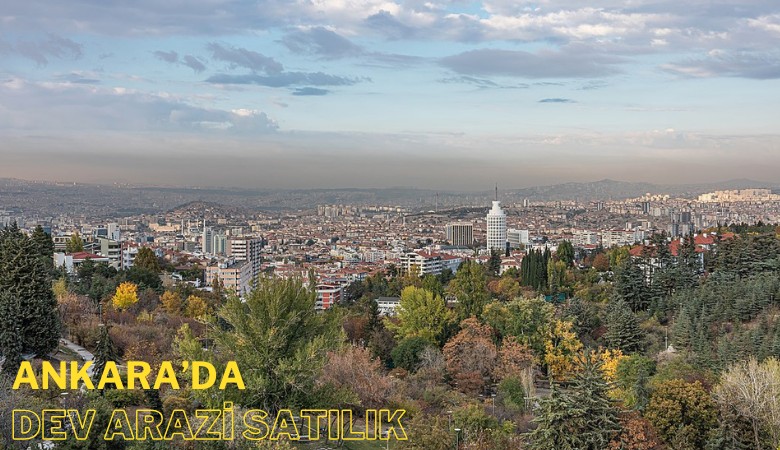 Yatırımcı gelmeyince! Ankara'da dev arazi satılık