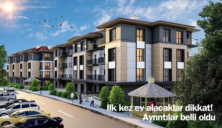 Yeni konut kredisinde ayrıntılar belli oldu: Ödemeler aylık ne kadar olacak?