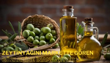 Zeytinyağı rekor kırdı: Markette gören fiyatlara inanamıyor