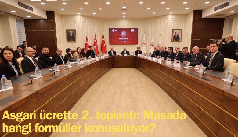 Asgari ücrette 2. toplantı bugün: Masada hangi rakamlar konuşuluyor?