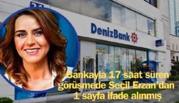 Bankayla 17 saat süren görüşmede 1 sayfa ifade alınmış