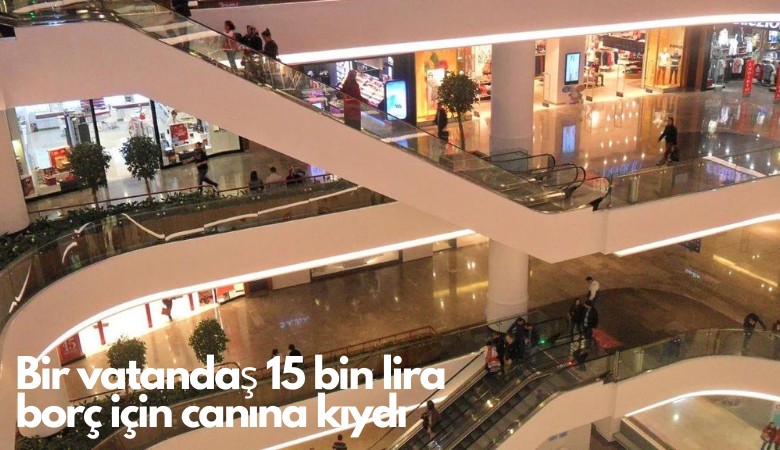 Bir vatandaş 15 bin lira borç için canına kıydı