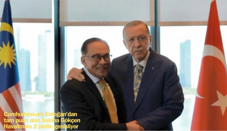 Cumhurbaşkanı Recep Tayyip Erdoğan'dan tam puan alan Sabiha Gökçen Havalimanı 2 pistle genişliyor