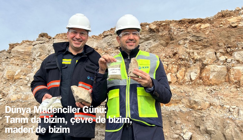 Dünya Madenciler Günü: Tarım da bizim, çevre de bizim, maden de bizim