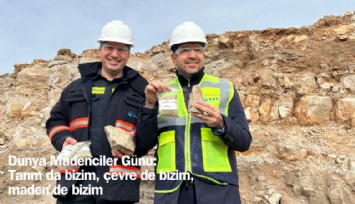 Dünya Madenciler Günü: Tarım da bizim, çevre de bizim, maden de bizim