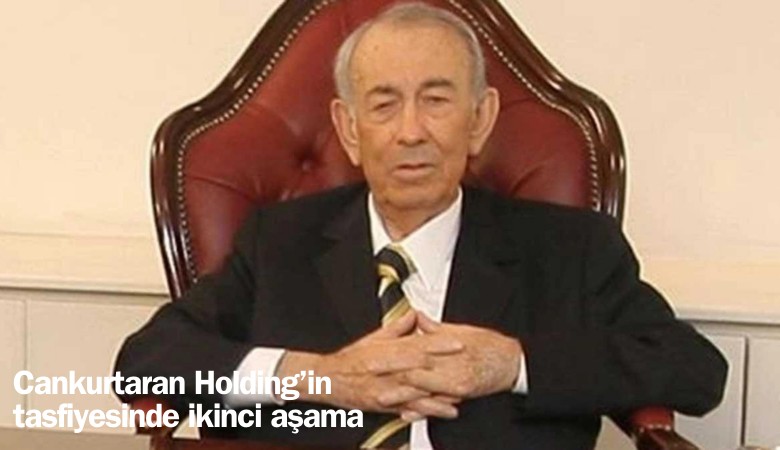 İflas eden Cankurtaran Holding'in tasfiyesinde önemli gelişme