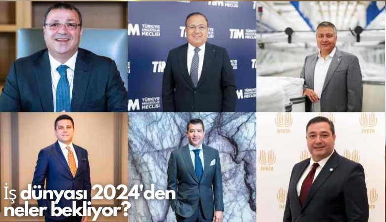 İş dünyası 2024'den neler bekliyor?