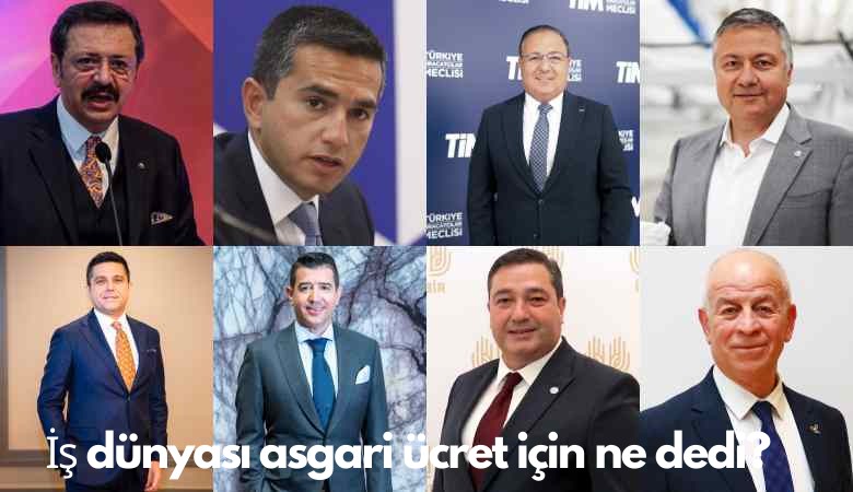 İş dünyası asgari ücret için ne dedi?