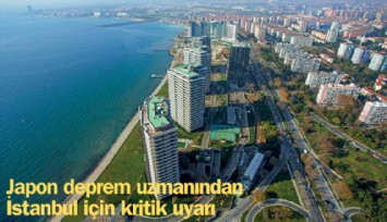 Japon uzman uyardı: İstanbul'da zemini yumuşak semtler