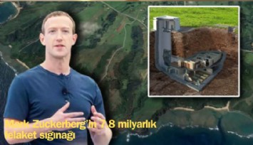 Mark Zuckerberg'in 7.8 milyarlık felaket sığınağı